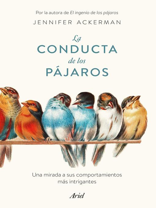 Title details for La conducta de los pájaros by Jennifer Ackerman - Available